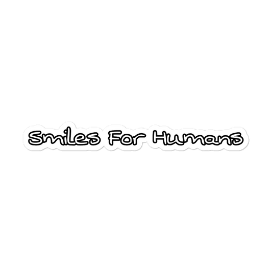 Smiles for Humans sticker - Smiles For Humans