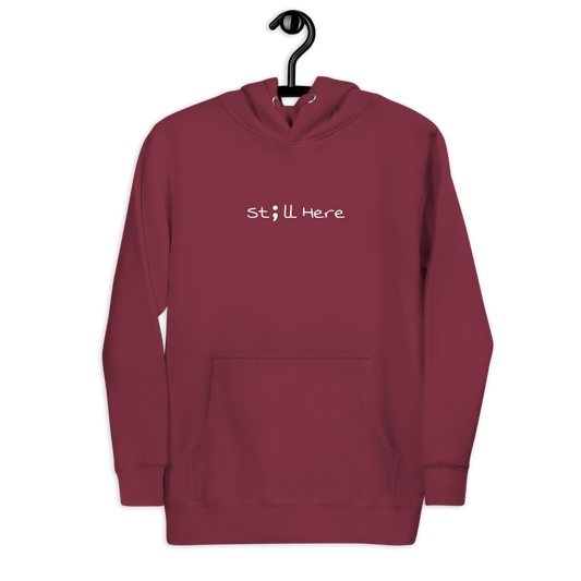 St;ll Here Unisex Hoodie - Smiles For Humans